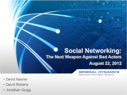 Social Networking: The Next Weapons Against Bad Actors